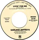 7inch Vinyl Single - Garland Jeffreys - Livin' For Me