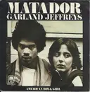 7inch Vinyl Single - Garland Jeffreys - Matador