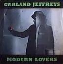 7inch Vinyl Single - Garland Jeffreys - Modern Lovers