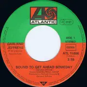 7inch Vinyl Single - Garland Jeffreys - Bound To Get Ahead Someday
