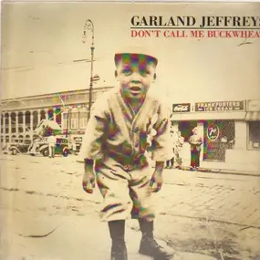 Garland Jeffreys - Don't Call Me Buckwheat