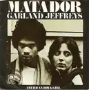 7'' - Garland Jeffreys - Matador