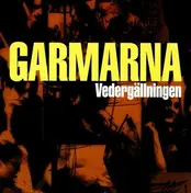 Garmarna - Vedergällningen