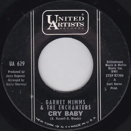 Garnet Mimms And The Enchanters - Cry Baby / Don't Change Your Heart