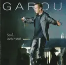 CD - Garou - Seul... Avec Vous