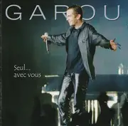 CD - Garou - Seul... Avec Vous
