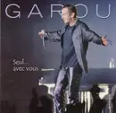CD - Garou - Seul... Avec Vous