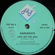 12inch Vinyl Single - Garrasco's - Love Sex For Sale