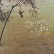 Garrick Ohlsson Plays Frédéric Chopin - Vier Scherzi - Fantasie F-moll