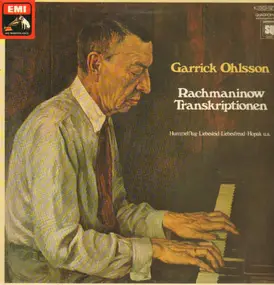 Garrick Ohlsson - Rachmaninow Transkriptionen