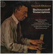 Garrick Ohlsson - Rachmaninoff Transcriptions
