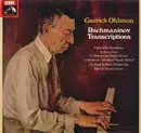 LP - Rachmaninoff / Garrick Ohlsson - Rachmaninoff Transcriptions