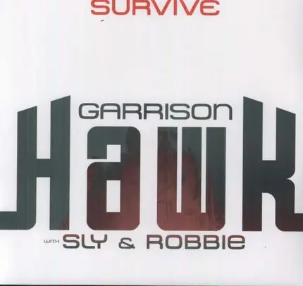 GARRISON WITH SLY & HAWK - SURVIVE