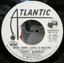 7inch Vinyl Single - Garry Bonner - Baby, Baby (Love Is Waitin') - Mono, Stereo