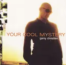 CD - Garry Christian - Your Cool Mystery