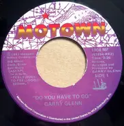Garry Glenn - Do You Have To Go
