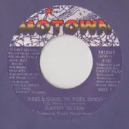 Garry Glenn - Feels Good To Feel Good / You Don't Even Know
