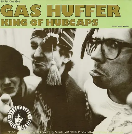 Gas Huffer / Fastbacks - King Of Hubcaps / Lose