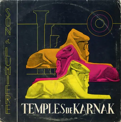 Gaston Bonheur , Georges Delerue - Temples De Karnak (Thebes Aux Cent Portes - Son Et Lumiere)