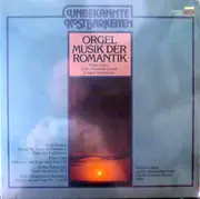 LP - Gaston Litaize , César Franck , Franz Liszt , Robert Schumann , Felix Mendelssohn-Bartholdy - Orgelmusik Der Romantik