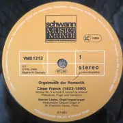 LP - Gaston Litaize , César Franck , Franz Liszt , Robert Schumann , Felix Mendelssohn-Bartholdy - Orgelmusik Der Romantik