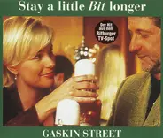 Gaskin Street - Stay A Little Bit Longer