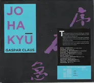 Gaspar Claus - Jo Ha Kyū