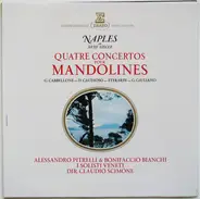 Gaspare Cabbellone / Domenico Caudioso / Gian Francisco Eterardi / Giuseppe Giuliano - Alessandro P - Naples Au XVIIe Siècle - Quatre Concertos Pour Mandolines