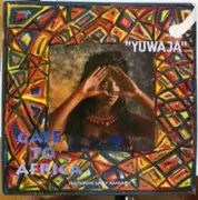 12inch Vinyl Single - Gate To Africa Feat. Sally Kaniaru - Yuwaja