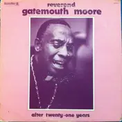 Gatemouth Moore - After Twenty-One Years