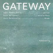 CD - Gateway , John Abercrombie , Dave Holland , Jack DeJohnette - Homecoming