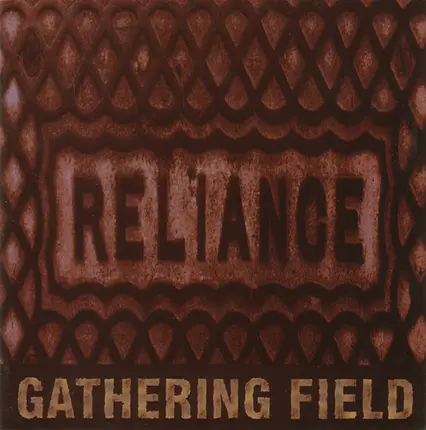 Gathering Field - Reliance