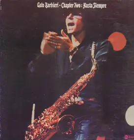 Gato Barbieri - Chapter Two: Hasta Siempre