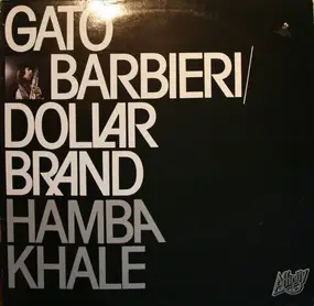 Gato Barbieri - Hamba Khale