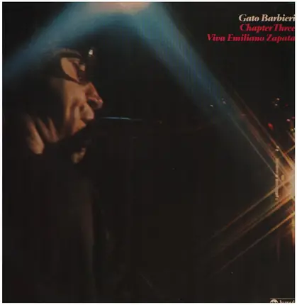 Gato Barbieri - Chapter Three: Viva Emiliano Zapata