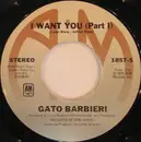 7inch Vinyl Single - Gato Barbieri - I Want You