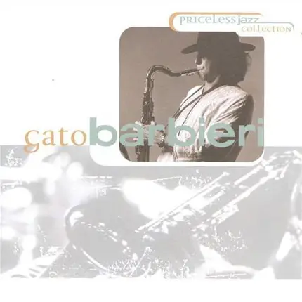 Gato Barbieri - Priceless Jazz Collection