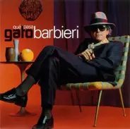 Gato Barbieri - Que Pasa
