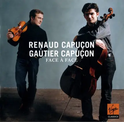 Gautier Capuçon / Renaud Capuçon - Face À Face (Duos For Violin And Cello)