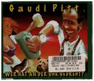 Gaudi Pitt - Wer hat An Der Uhr Gedreht?