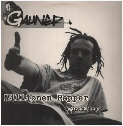 Gauner - Millionen Rapper