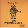 7inch Vinyl Single - Gaunt - Jim Motherfucker - Yellow Sleeve