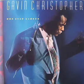 gavin christopher - One Step Closer