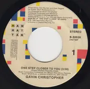 7inch Vinyl Single - Gavin Christopher - One Step Closer To You