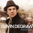 CD - Gavin DeGraw - Sweeter