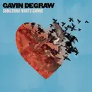 CD - Gavin DeGraw - Something Worth Saving