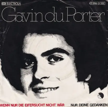 Gavin Du Porter - Wenn Nur Die Eifersucht Nicht Wär / Nur Deine Gedanken