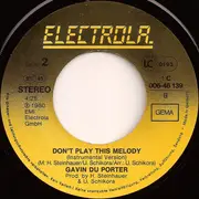 7inch Vinyl Single - Gavin Du Porter - Don't Play This Melody
