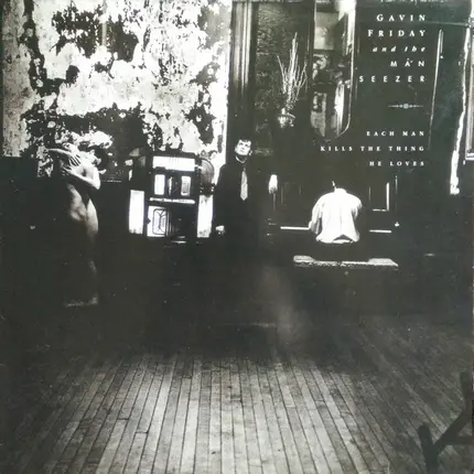 Gavin Friday & Maurice Seezer - Each Man Kills the Thing He Loves