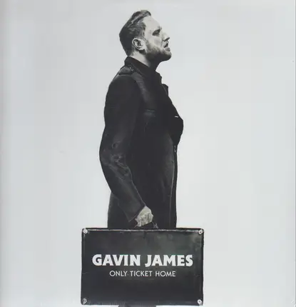Gavin James - Only Ticket Home
